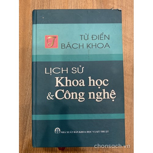Từ điển bách khoa Lịch sử Khoa học và Công nghệ