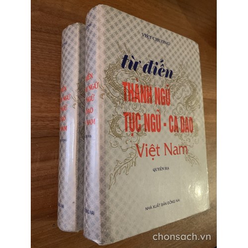 Từ điển Thành ngữ-Tục ngữ-Ca dao Việt Nam