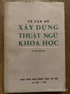 Về vấn đề xây dựng thuật ngữ khoa học 