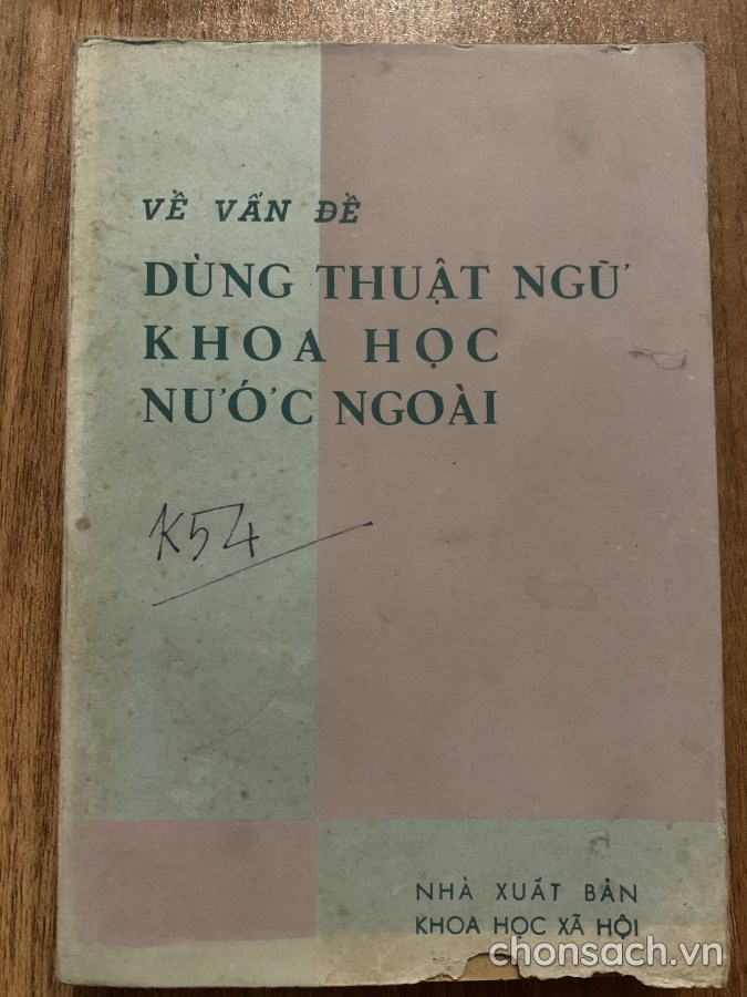 Về vấn đề dùng thuật ngữ khoa học nước ngoài (tái bản lần 2)
