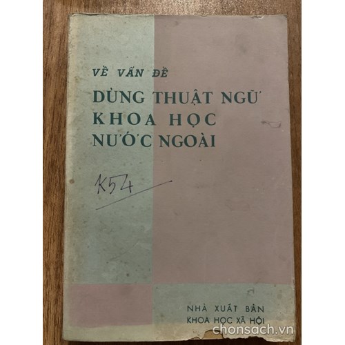 Về vấn đề dùng thuật ngữ khoa học nước ngoài (tái bản lần 2)