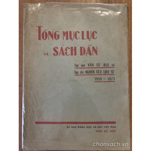 Tổng mục lục và sách dẫn Tập san Văn Sử Địa, Tạp chí Nghiên cứu Lịch sử (1954-1973)