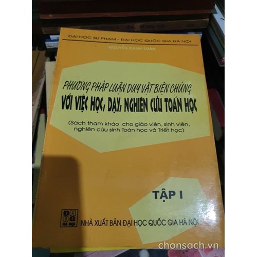 Phương pháp luận duy vật biện chứng với việc học, dạy, nghiên cứu toán học (bộ 2 tập)