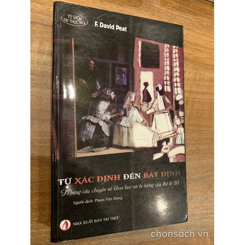 Từ xác định đến bất định- những câu chuyện về khoa học và tư tưởng của thế kỷ XX 