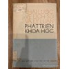 Khái lược về lịch sử và lý luận phát triển khoa học 
