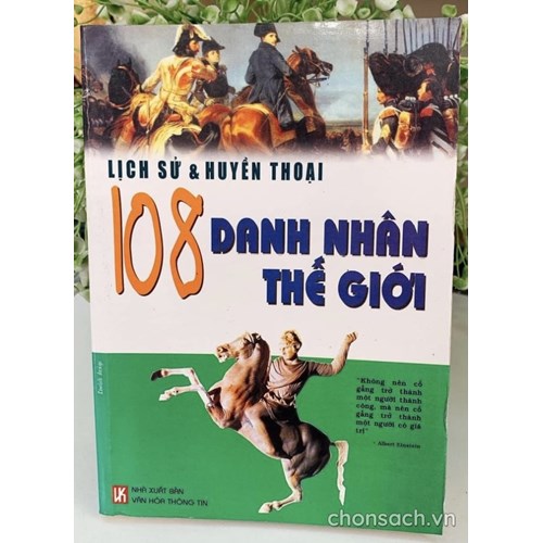Lịch sử và huyền thoại 108 danh nhân thế giới 