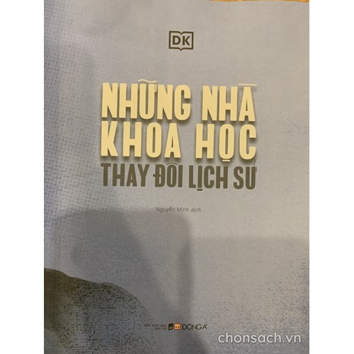 Những nhà khoa học thay đổi lịch sử 