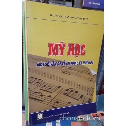 Mỹ học- Một số vấn đề về âm nhạc và hội họa 