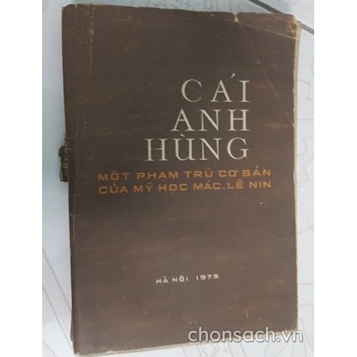 Cái anh hùng- một phạm trù cơ bản của mỹ học Mác-Lê nin