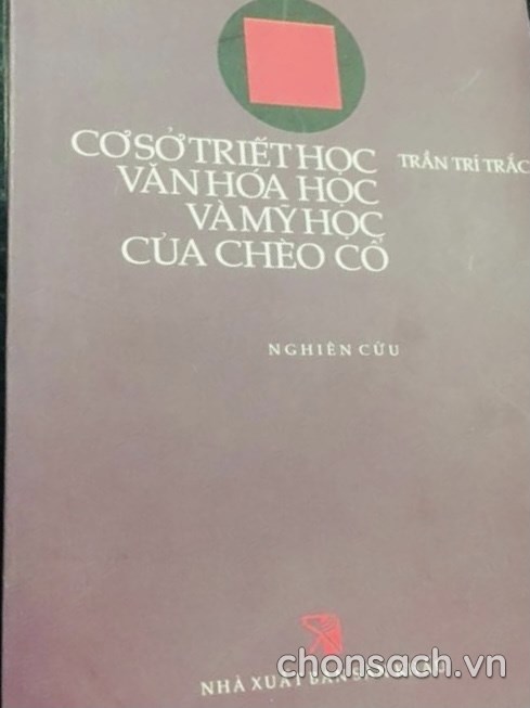 Cơ sở triết học, văn hoá học và mĩ học của chèo cổ 