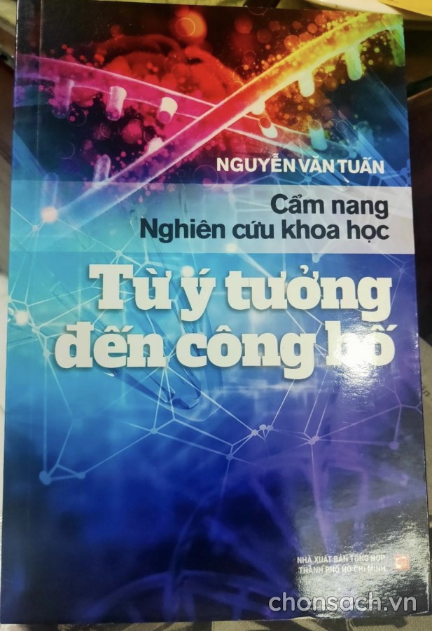 Cẩm nang nghiên cứu khoa học: từ ý tưởng đến công bố 