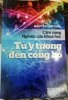 Cẩm nang nghiên cứu khoa học: từ ý tưởng đến công bố 