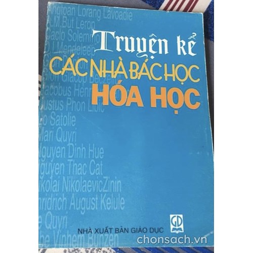 Truyện kể các nhà bác học hoá học 