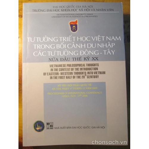 Tư tưởng triết học Việt Nam trong bối cảnh du nhập các tư tưởng Đông-Tây nửa đầu thế kỷ XX 