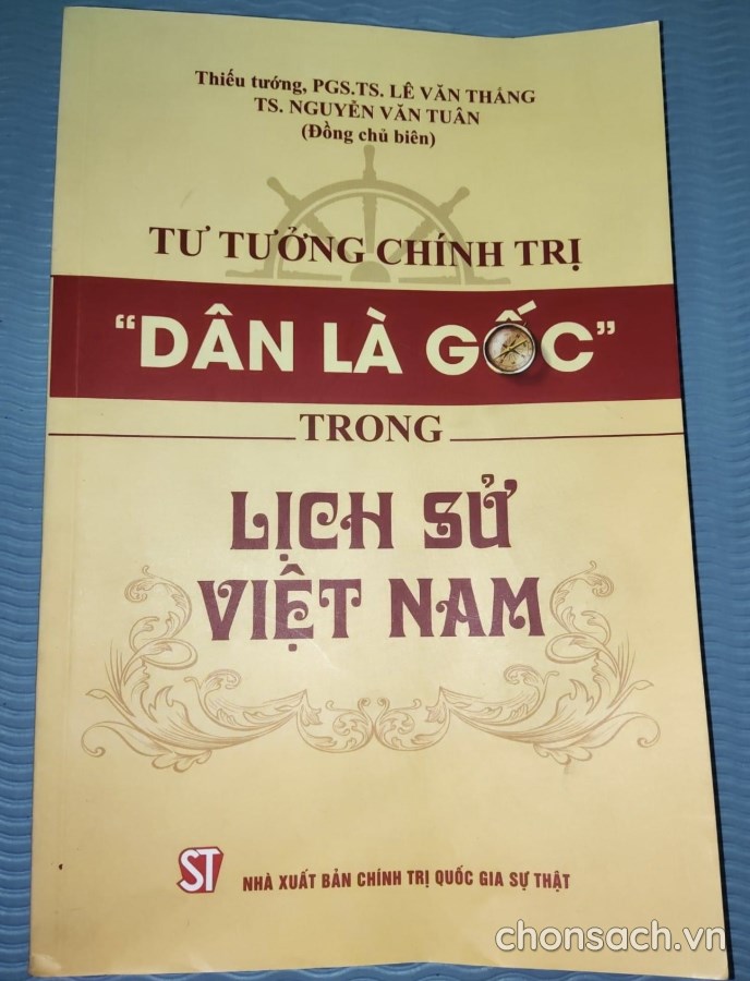 Tư tưởng chính trị “Dân là gốc “ trong lịch sử Việt Nam