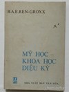 Mỹ học - khoa học diệu kỳ 