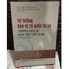 Tư tưởng bảo vệ tổ quốc từ xa trong lịch sử dân tộc Việt Nam 