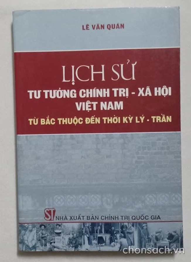 Lịch sử tư tưởng chính trị-xã hội Việt Nam- Từ Bắc thuộcl đến thời Lý-Trần