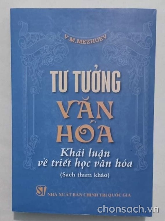 Tư tưởng văn hoá- Khái luận về triết học văn hoá l