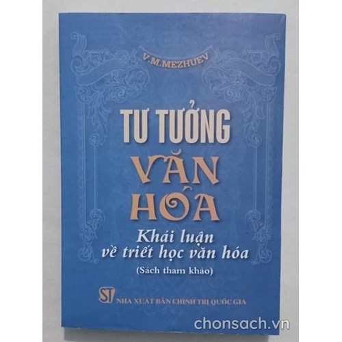 Tư tưởng văn hoá- Khái luận về triết học văn hoá l
