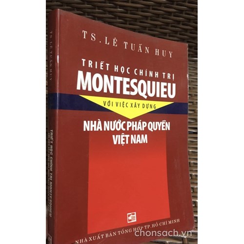 Triết học chính trị Montesqieu với việc xây dựng nhà nước pháp quyền Việt Nam
