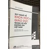 Suy nghĩ về khoa học và giáo dục trong xã hội đương đại Việt Nam