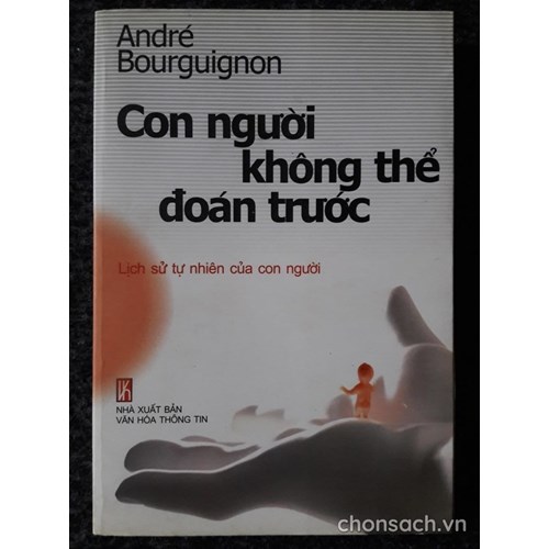 Con người không thể đoán trước - Lịch sử tự nhiên của con người 