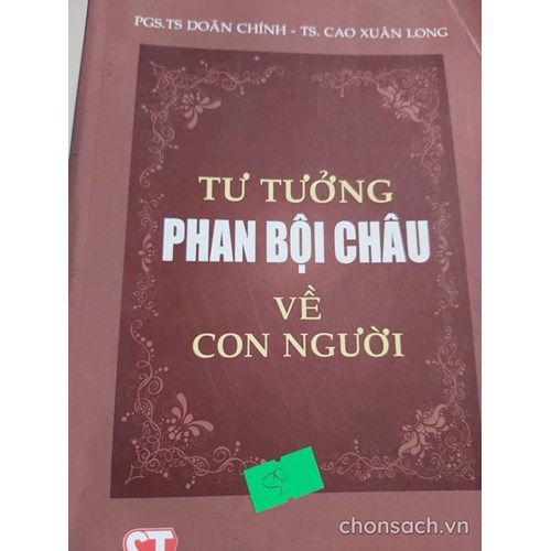 Tư tưởng Phan Bội Châu về con người 