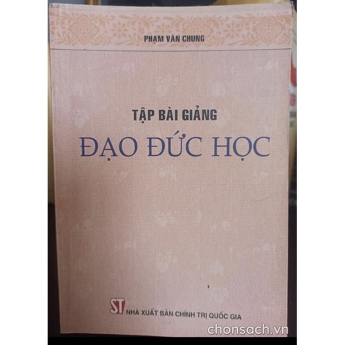 Tập bài giảng Đạo đức học 