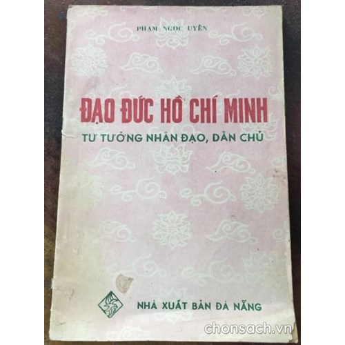 Đạo đức Hồ Chí Minh - Tư tưởng nhân đạo, dân chủ 
