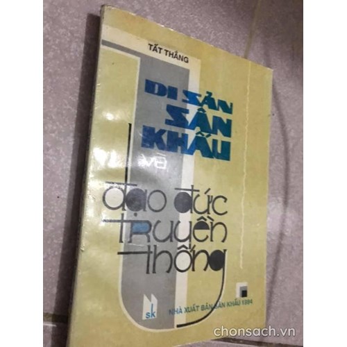Di sản sân khấu và đạo đức truyền thống 