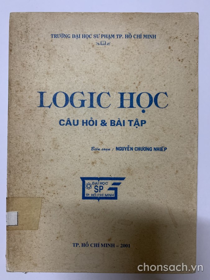 Logic học- câu hỏi và bài tập (ĐH Sư phạm TP.HCM)