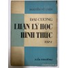Đại cương luận lý học hình thức (tập 1)