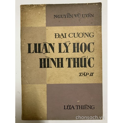 Đại cương luận lý học hình thức - luận lý toán học (tập 2)