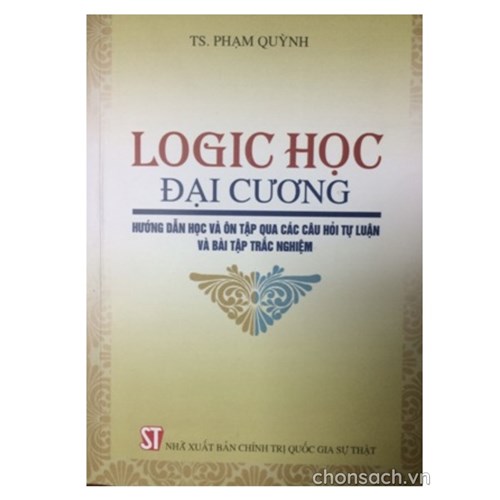 Logic học đại cương- Hướng dẫn học và ôn tập...