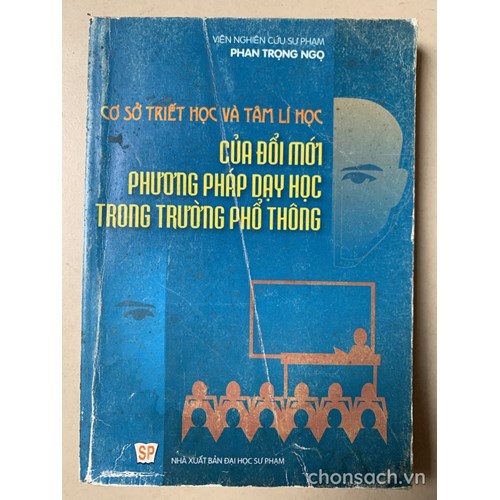 Cơ sở triết học và tâm lý học của đổi mới phương pháp dạy học trong trường phổ thông 