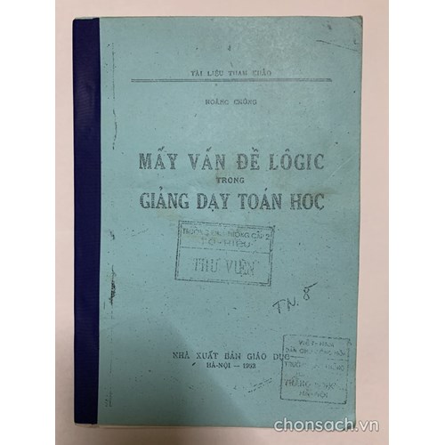 Mấy vấn đề logic trong giảng dạy toán học 