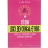 Tư duy logic, biện chứng và hệ thống 