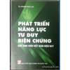 Phát triển năng lực tư duy biện chứng cho sinh viên Việt Nam hiện nay 