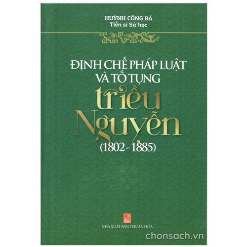 Định chế pháp luật và tố tụng Triều Nguyễn 