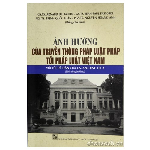 Ảnh hưởng của truyền thống pháp luật Pháp tới pháp luật Việt Nam 