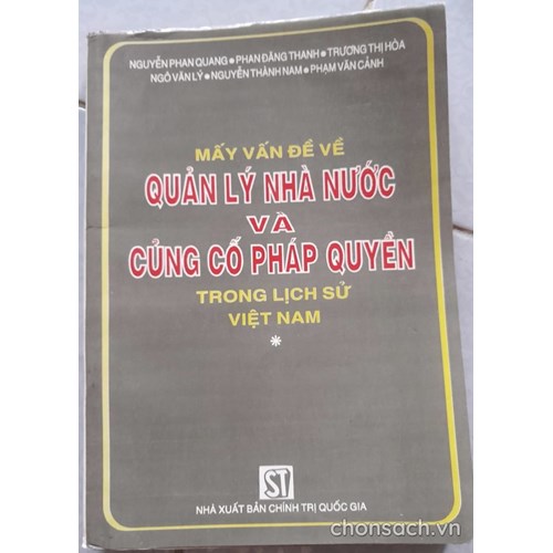 Mấy vấn đề quản lý nhà nước và củng cố pháp quyền trong lịch sử Việt Nam 