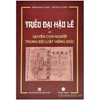 Triều đại Hậu Lê và quyền con người trong Bộ Luật Hồng Đức