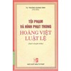 Tội phạm và hình phạt trong Hoàng Việt luật lệ 