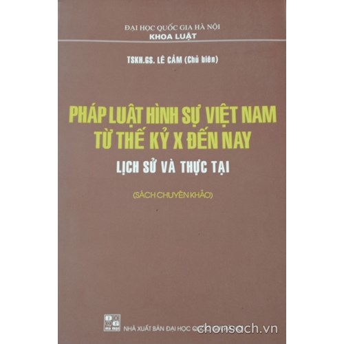 Pháp luật hình sự Việt Nam từ thế kỷ X đến nay – Lịch sử và thực tại